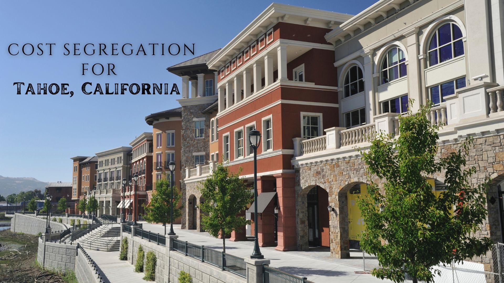 Read more about the article Analysis of Cost Segregation for Tahoe, California Short-Term Rentals